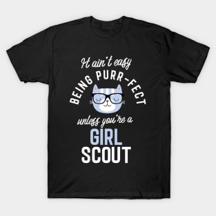 Girl Scout Cat Lover Gifts - It ain't easy being Purr Fect T-Shirt